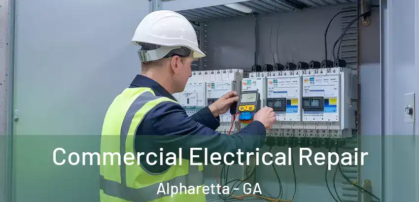 Commercial Electrical Repair Alpharetta - GA